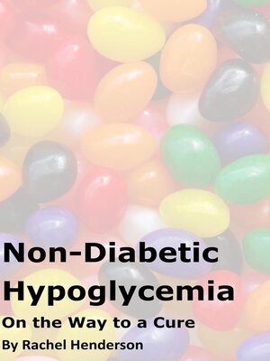 cover image of Non-Diabetic Hypoglycaemia--On the Way to a Cure